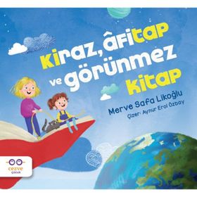 Kiraz Afitap ve Görünmez Kitap-Cezve Çocuk Yayıncılık