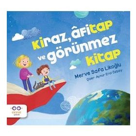 Kiraz Afitap ve Görünmez Kitap-Cezve Çocuk Yayıncılık