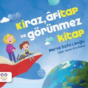 Kiraz Afitap ve Görünmez Kitap-Cezve Çocuk Yayıncılık