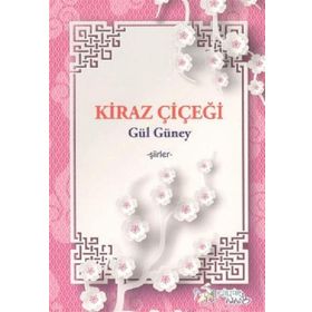 Kiraz Çiçeği - Gül Güney