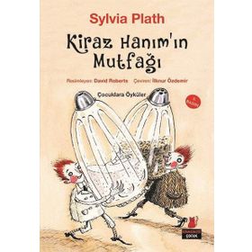 Kiraz Hanım’ın Mutfağı - Sylvia Plath