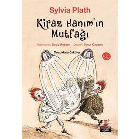 Kiraz Hanım’ın Mutfağı - Sylvia Plath