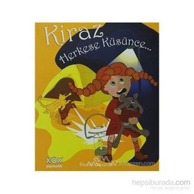 KIRAZ HERKESE KÜSÜNCE - GENEL