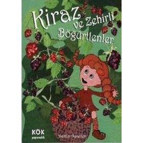 KIRAZ VE ZEHIRLI BÖĞÜRTLENLER - GENEL