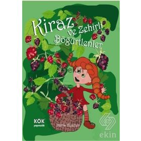 KIRAZ VE ZEHIRLI BÖĞÜRTLENLER - GENEL