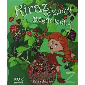 KIRAZ VE ZEHIRLI BÖĞÜRTLENLER - GENEL