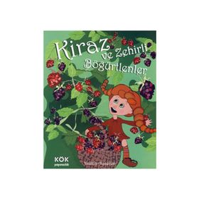 KIRAZ VE ZEHIRLI BÖĞÜRTLENLER - GENEL
