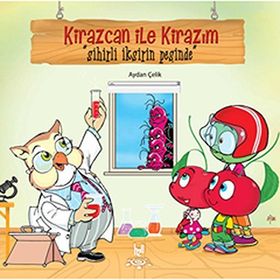 KIRAZCAN ILE KİRAZIM SIHIRLI İKSİRİN PEŞİNDE - AYDAN ÇELİK