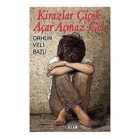 Kirazlar Çiçek Açar Açmaz Gel - Orhun Veli Batu