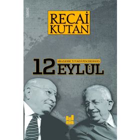 Kirazlıdere Tutukevi Penceresinden 12 Eylül - Recai Kutan