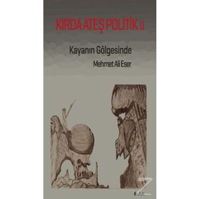 Kırda Ateş Politik 2 - Mehmet Ali Eser