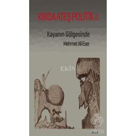Kırda Ateş Politik 2 - Mehmet Ali Eser