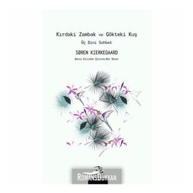 Kırdaki Zambak ve Gökteki Kuş - Soren Kierkegaard