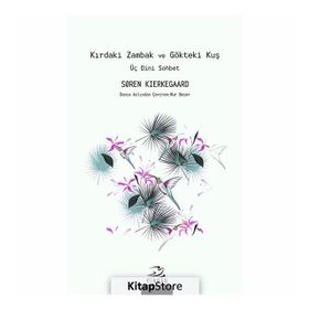 Kırdaki Zambak ve Gökteki Kuş - Soren Kierkegaard
