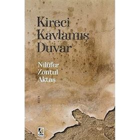 Kireci Kavlamış Duvar - Nilüfer Zontul Aktaş