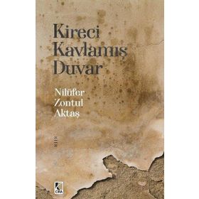 Kireci Kavlamış Duvar - Nilüfer Zontul Aktaş