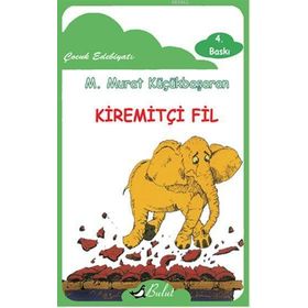 KİREMİTÇİ FIL - MEHMET MURAT KÜÇÜKBAŞARAN