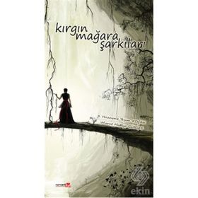 Kırgın Mağara Şarkıları - Hüzeyme Yeşim Koçak Murat Mahya Gürses