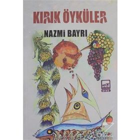 Kırgın Öyküler - Nazmi Bayrı