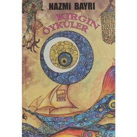 Kırgın Öyküler - Nazmi Bayrı