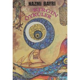 Kırgın Öyküler - Nazmi Bayrı