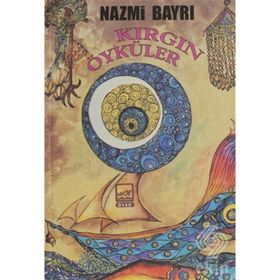 Kırgın Öyküler - Nazmi Bayrı