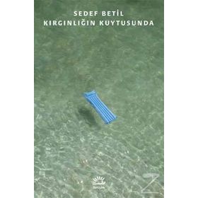 Kırgınlığın Kuytusunda - Sedef Betil