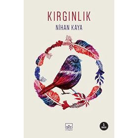 Kırgınlık - Nihan Kaya