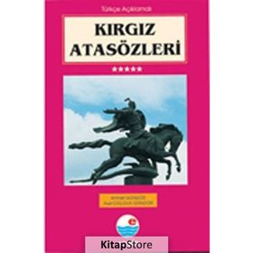 KIRGIZ ATASÖZLERİ - AHMET GÜNGÖR, ASEL CAILOVA GÜNGÖR