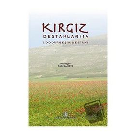 Kırgız Destanları 14 - Cıldız Alimova