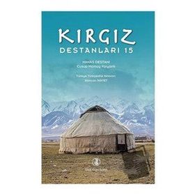 Kırgız Destanları 15 - Cusup Mamay Varyantı