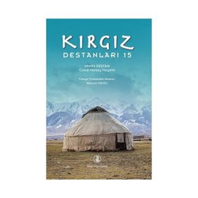 Kırgız Destanları 15 - Cusup Mamay Varyantı
