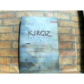 KIRGIZ DESTANLARI 2 - ABDILDACAN AKMATALIYEV;GÜLBARA OROZOVA;M. MUKASOV