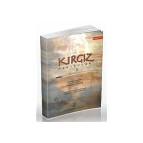 KIRGIZ DESTANLARI 2 - ABDILDACAN AKMATALIYEV;GÜLBARA OROZOVA;M. MUKASOV