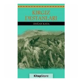 Kırgız Destanları -Doğan Kaya