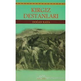 Kırgız Destanları -Doğan Kaya