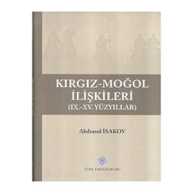 Kırgız-Moğol İlişkileri Türk Tarih Kurumu
