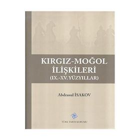 Kırgız-Moğol İlişkileri Türk Tarih Kurumu