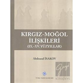 Kırgız-Moğol İlişkileri Türk Tarih Kurumu