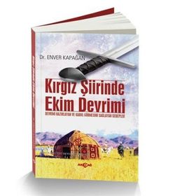 Kırgız Şiirinde Ekim Devrimi - Enver Kapağan