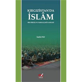 Kırgızistan'da İslam - Salih Pay