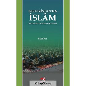 Kırgızistan'da İslam - Salih Pay