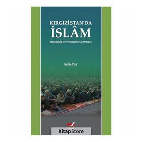Kırgızistan'da İslam - Salih Pay