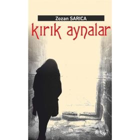 Kırık Aynalar - Zozan Sarıca