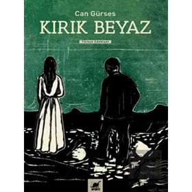 Kırık Beyaz - Can Gürses - Ayrıntı Yayınları