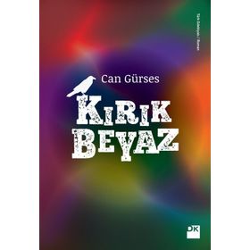 Kırık Beyaz - Can Gürses