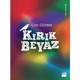 Kırık Beyaz - Can Gürses