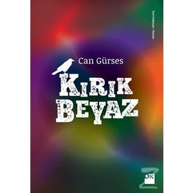 Kırık Beyaz - Can Gürses