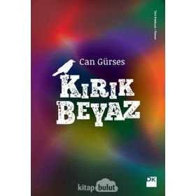 Kırık Beyaz - Can Gürses
