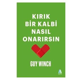 Kırık Bir Kalbi Nasıl Onarırsın - Aganta Kitap